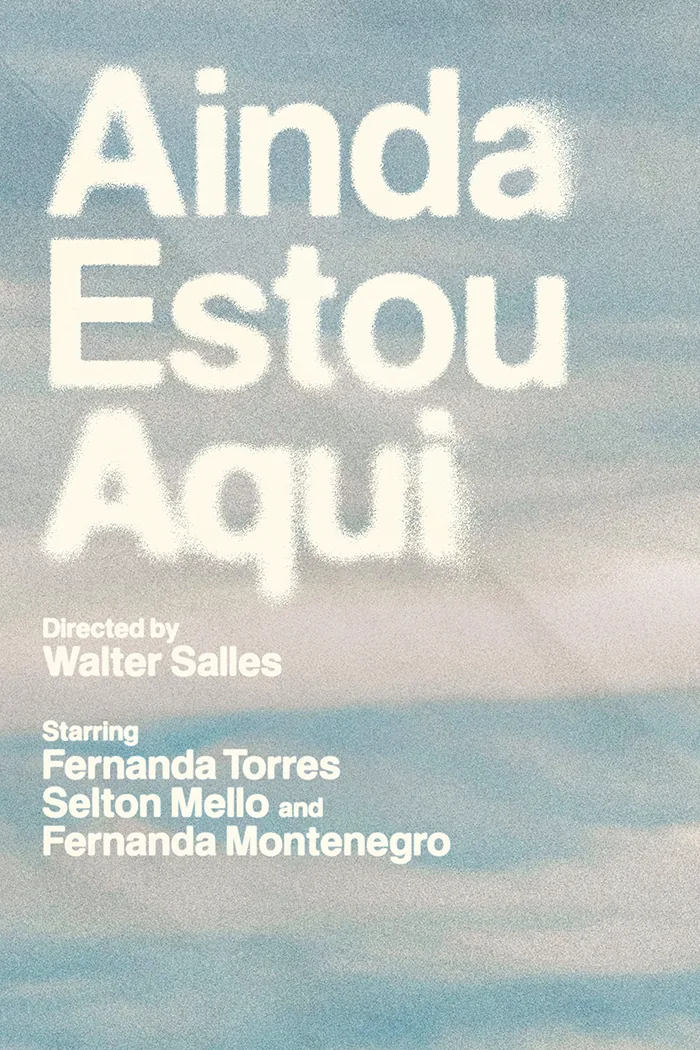 Ainda Estou Aqui (I'm Still Here) | Alternative Poster — 2
